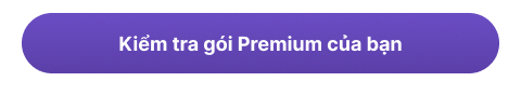 kiem-tra-goi-dang-ky-wao-premium-cua-ban